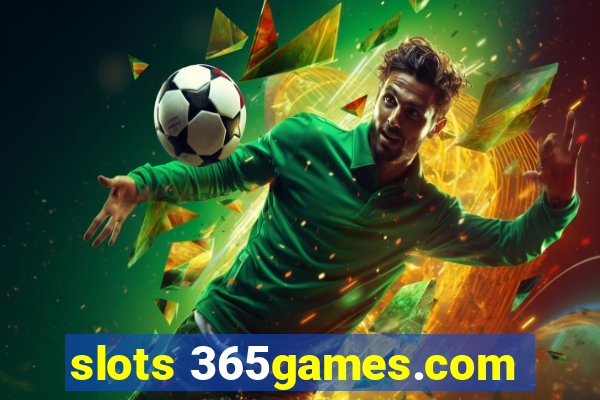 slots 365games.com